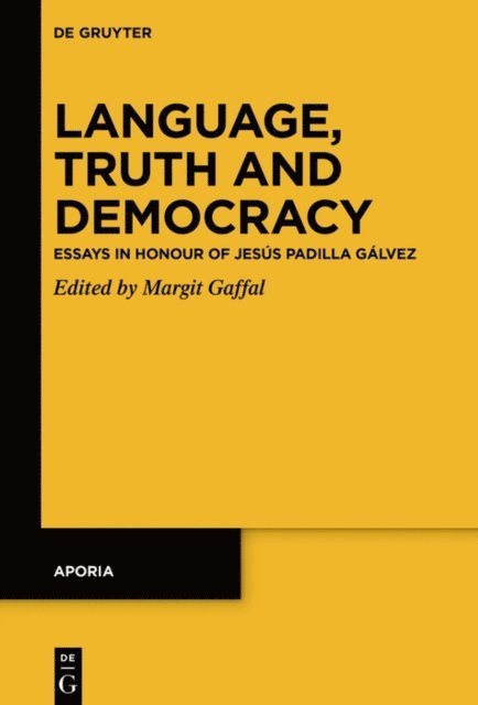 Margit Gaffal - Language, Truth and Democracy, E-bok