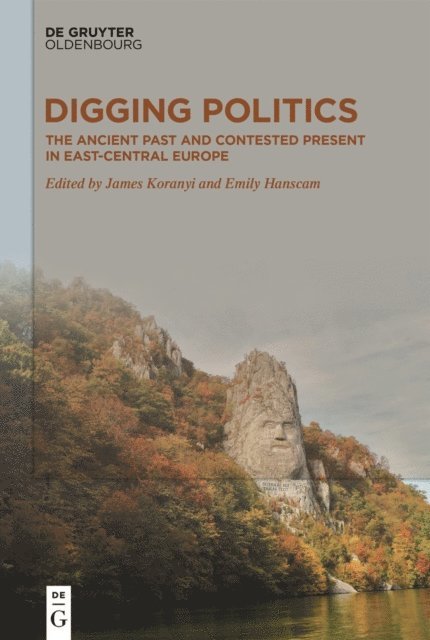 Emily Hanscam, James Koranyi - Digging Politics, E-bok