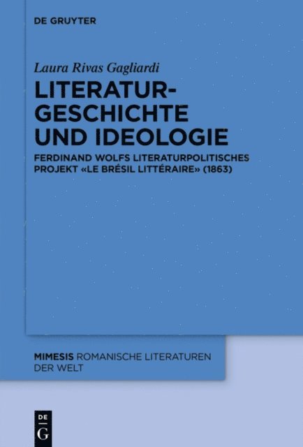 Laura Rivas Gagliardi - Literaturgeschichte und Ideologie, E-bok