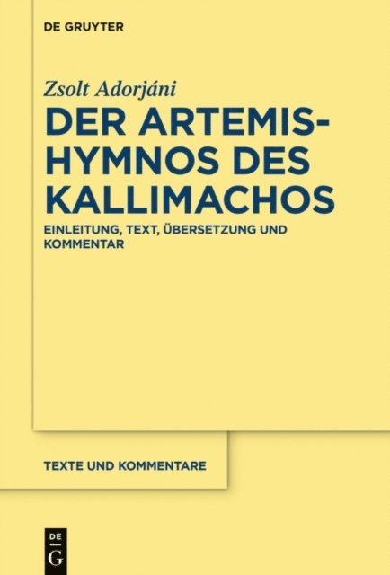 Zsolt Adorjani - Der Artemis-Hymnos des Kallimachos, E-bok