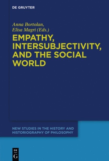 Elisa Magri, Anna Bortolan - Empathy, Intersubjectivity, and the Social World, E-bok