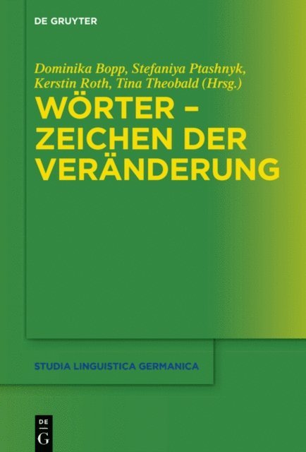 Tina Theobald, Kerstin Roth, Stefaniya Ptashnyk, Dominika Bopp - Wörter – Zeichen der Veränderung, E-bok
