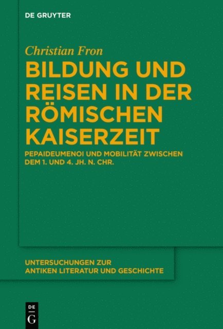 Christian Fron - Bildung und Reisen in der römischen Kaiserzeit, E-bok