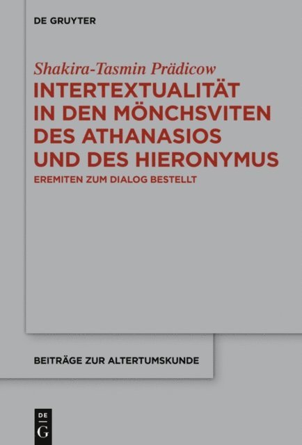 Shakira-Tasmin Pradicow - Intertextualität in den Mönchsviten des Athanasios und des Hieronymus, E-bok