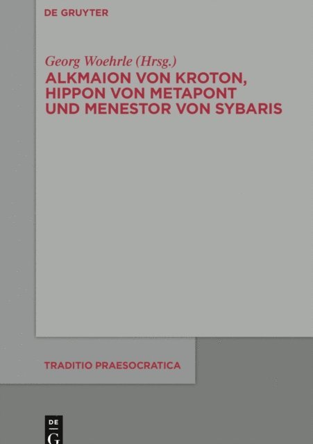 Georg Wohrle - Alkmaion von Kroton, Hippon von Metapont und Menestor von Sybaris, E-bok