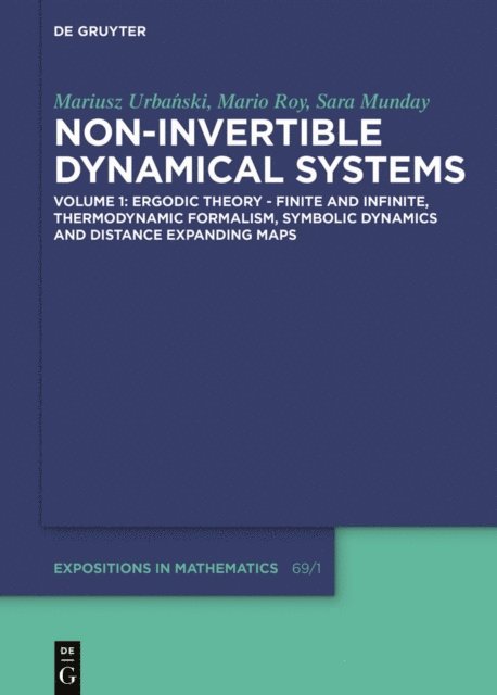 Sara Munday, Mario Roy, Mariusz Urbanski - Ergodic Theory - Finite and Infinite, Thermodynamic Formalism, Symbolic Dynamics and Distance Expanding Maps, E-bok