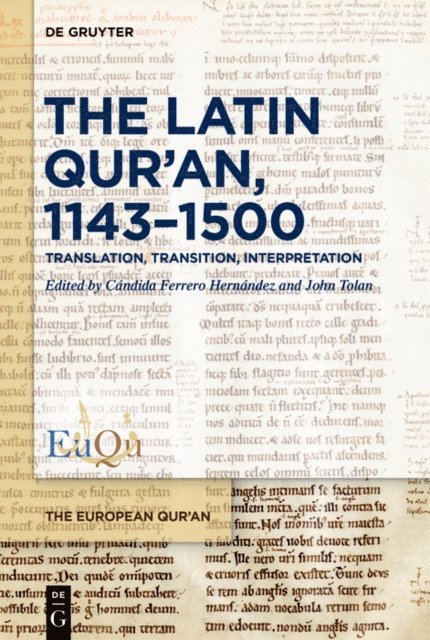 John Tolan, Candida Ferrero Hernandez - Latin Qur'an, 1143-1500, E-bok