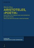 Aristoteles, >Poetik: Einleitung, Text, �bersetzung Und Kommentar. Mit Einem Anhang: Texte Zur Aristotelischen Literaturtheorie