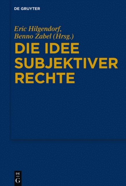 Benno Zabel, Eric Hilgendorf - Die Idee subjektiver Rechte, E-bok