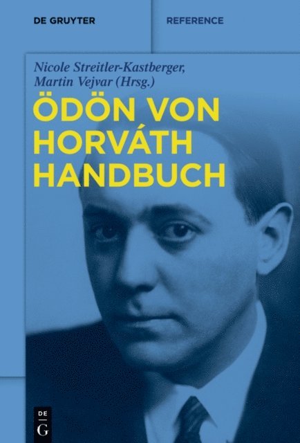 Martin Vejvar, Nicole Streitler-Kastberger - Ödön-von-Horváth-Handbuch, E-bok