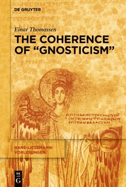 Einar Thomassen - Coherence of &quote;Gnosticism&quote;, E-bok