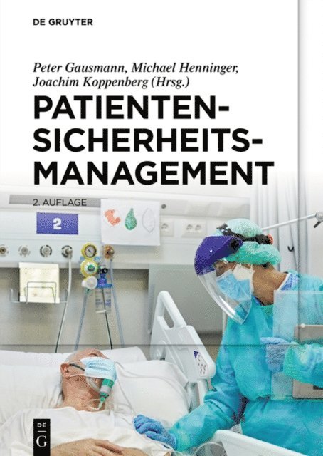 Joachim Koppenberg, Michael Henninger, Peter Gausmann - Patientensicherheitsmanagement, E-bok