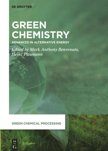 Heinz Plaumann, Mark Anthony Benvenuto - Green Chemistry, E-bok