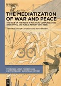 Mediatization of War and Peace