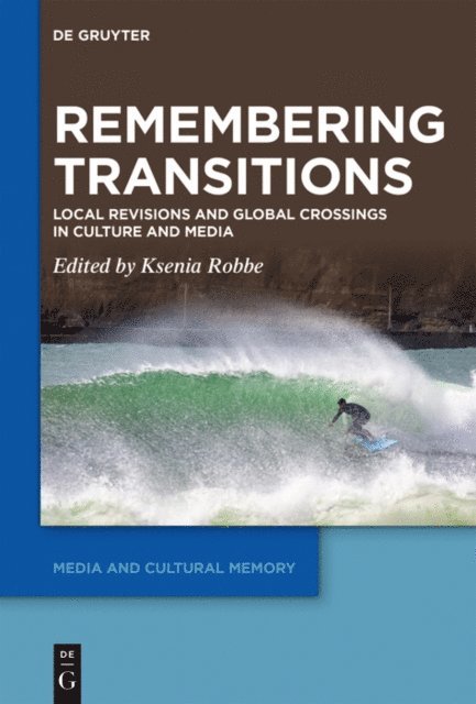 Ksenia Robbe - Remembering Transitions, E-bok