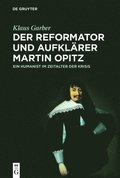 Reformator und Aufklrer Martin Opitz (1597-1639)