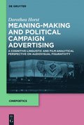 Meaning-Making and Political Campaign Advertising