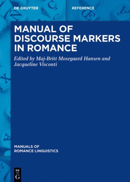 Jacqueline Visconti, Maj-Britt Mosegaard Hansen - Manual of Discourse Markers in Romance, E-bok