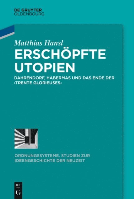 Matthias Hansl - Erschöpfte Utopien, E-bok