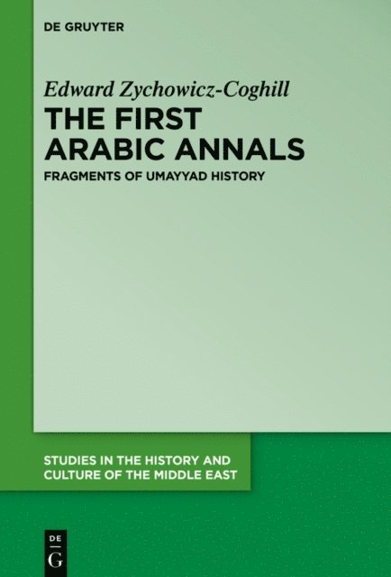 Edward Zychowicz-Coghill - First Arabic Annals, E-bok