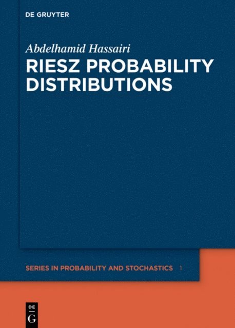 Abdelhamid Hassairi - Riesz Probability Distributions, E-bok