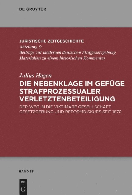 Julius Hagen - Die Nebenklage im Gefüge strafprozessualer Verletztenbeteiligung, E-bok