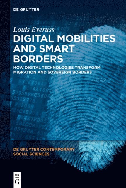 Louis Everuss - Digital Mobilities and Smart Borders, E-bok