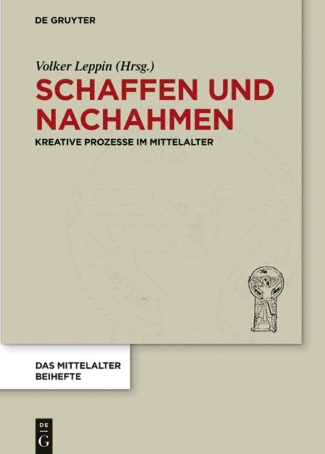 Volker Leppin - Schaffen und Nachahmen, E-bok