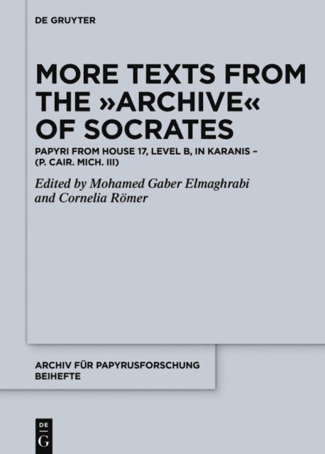 Cornelia Romer, Mohamed Gaber El-Maghrabi - More Texts from the Archive of Socrates, E-bok