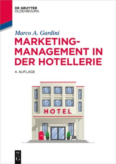 Marco A. Gardini - Marketing-Management in der Hotellerie, E-bok