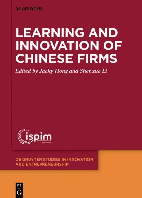 Shenxue Li, Jacky Hong - Learning and Innovation of Chinese Firms, E-bok