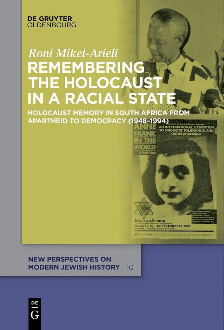 Roni Mikel-Arieli - Remembering the Holocaust in a Racial State, Inbunden