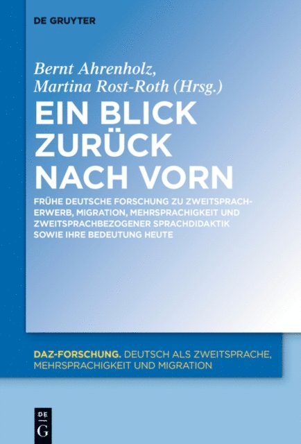 Martina Rost-Roth, Bernt Ahrenholz - Ein Blick zurück nach vorn, E-bok
