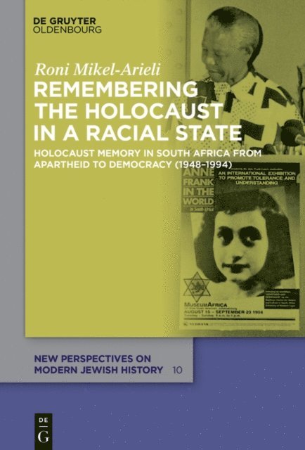 Roni Mikel-Arieli - Remembering the Holocaust in a Racial State, E-bok