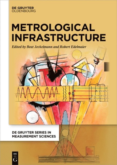 Robert Edelmaier, Beat Jeckelmann - Metrological Infrastructure, E-bok