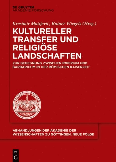 Rainer Wiegels, Kresimir Matijevic - Kultureller Transfer und religiöse Landschaften, E-bok
