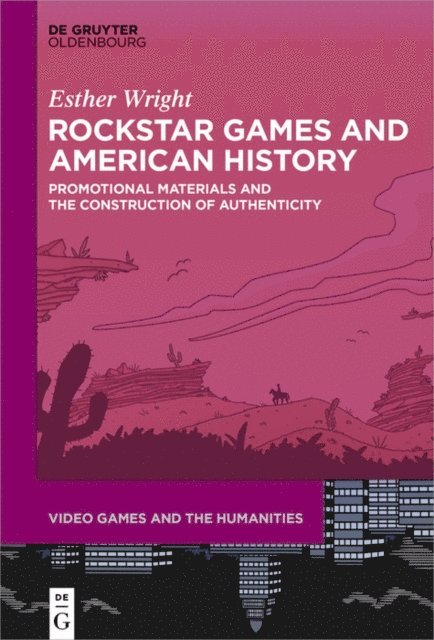 Esther Wright - Rockstar Games and American History, E-bok