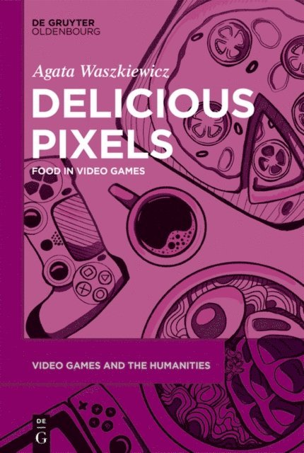 Agata Waszkiewicz - Delicious Pixels, E-bok