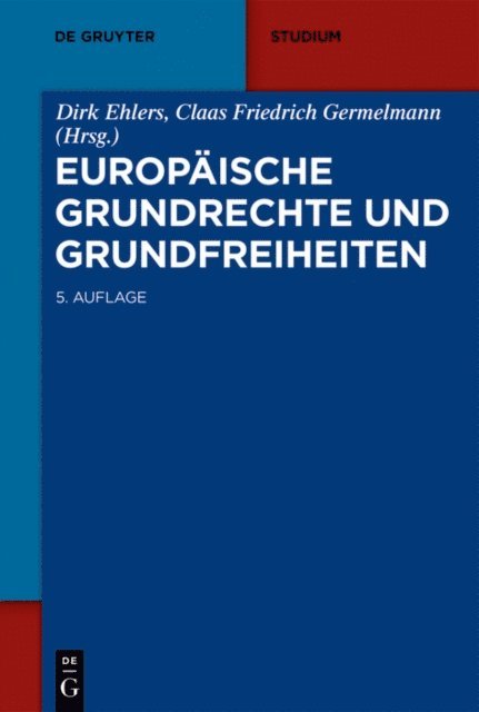 Claas Friedrich Germelmann, Dirk Ehlers - Europäische Grundrechte und Grundfreiheiten, E-bok