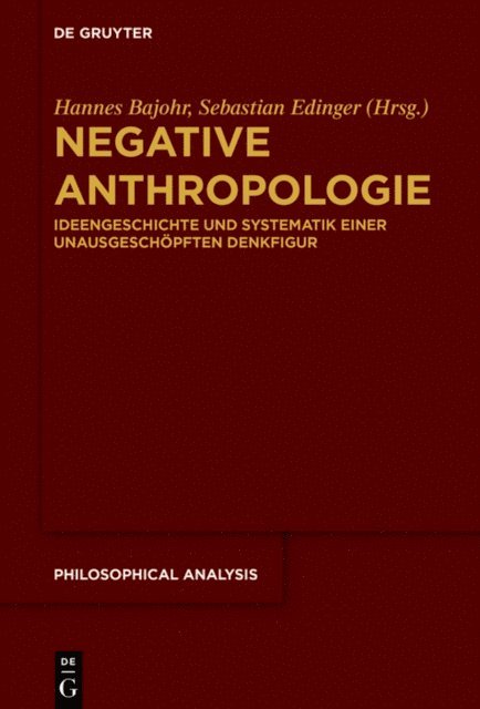 Sebastian Edinger, Hannes Bajohr - Negative Anthropologie, E-bok