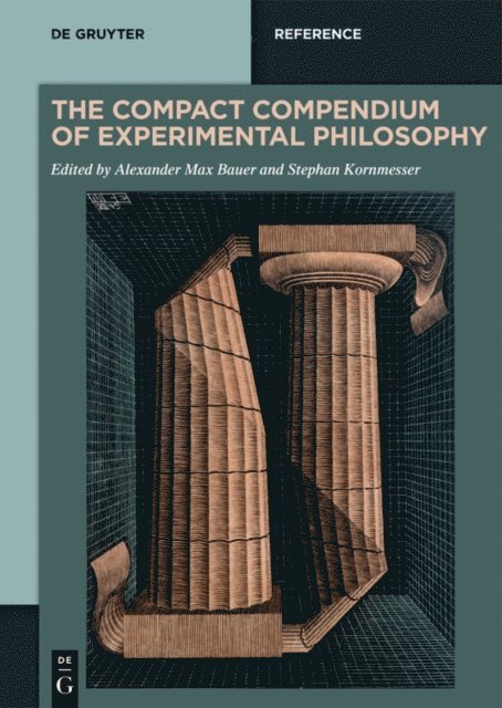 Stephan Kornmesser, Alexander Max Bauer - Compact Compendium of Experimental Philosophy, E-bok
