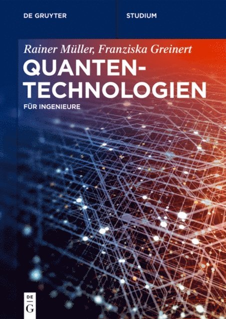 Franziska Greinert, Rainer Muller - Quantentechnologien, E-bok