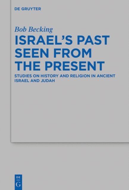Bob Becking - Israel's Past, E-bok