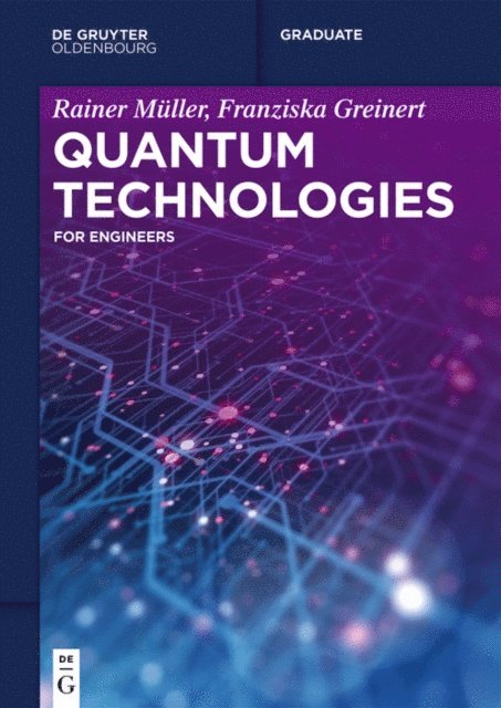 Franziska Greinert, Rainer Muller - Quantum Technologies, E-bok