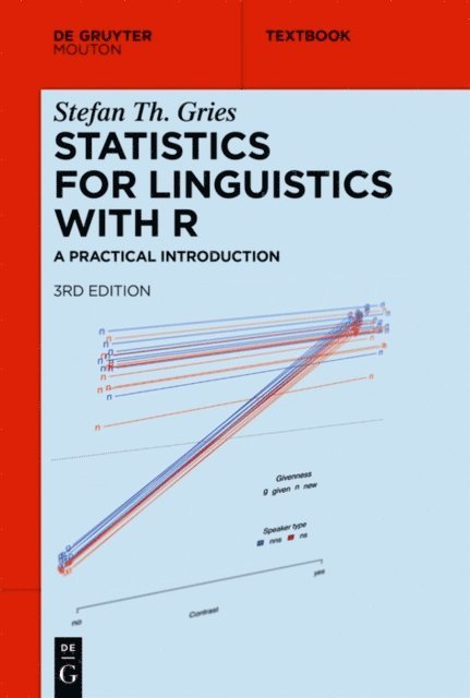 Stefan Th. Gries - Statistics for Linguistics with R, E-bok