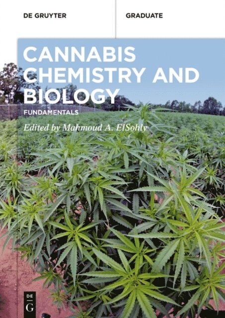 Mahmoud A. ElSohly - Cannabis Chemistry and Biology, E-bok