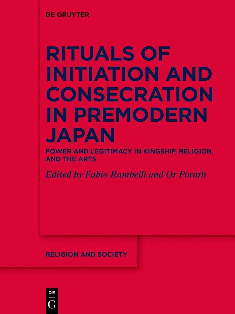 Fabio Rambelli, Or Porath - Rituals of Initiation and Consecration in Premodern Japan, Inbunden