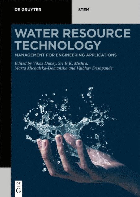 Vaibhav Deshpande, Marta Michalska-Domanska, Sri R.K. Mishra, Vikas Dubey - Water Resource Technology, E-bok