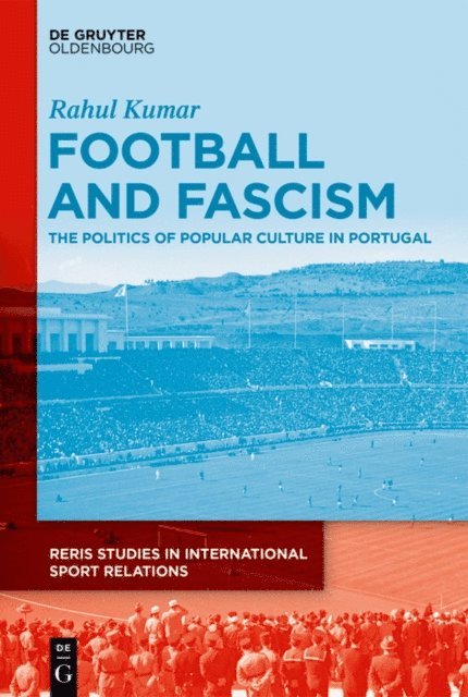 Rahul Kumar - Football and Fascism, E-bok