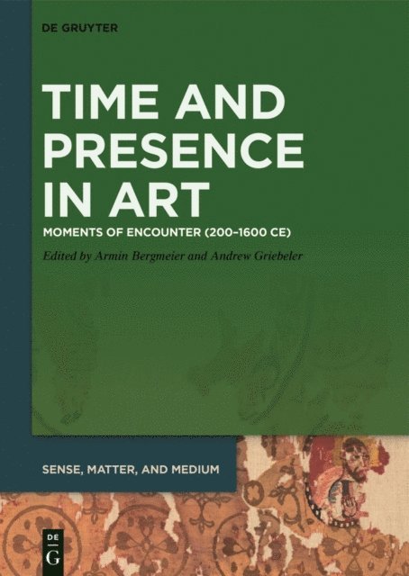 Andrew Griebeler, Armin Bergmeier - Time and Presence in Art, E-bok